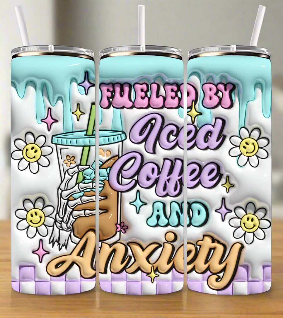 "Fueled by Ice Coffee and Anxiety" Tumbler