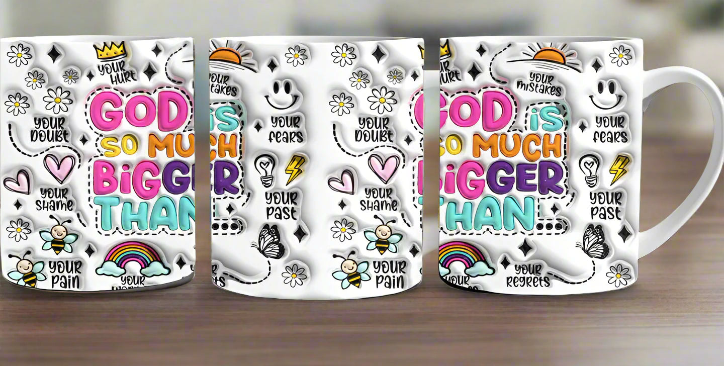 "God is so much bigger than " Mug