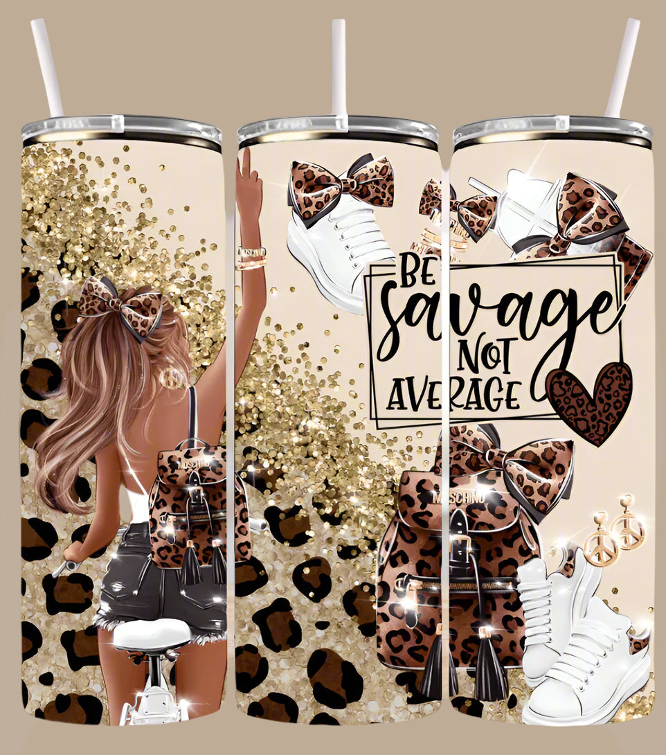 "Savage Not Average" Tumbler